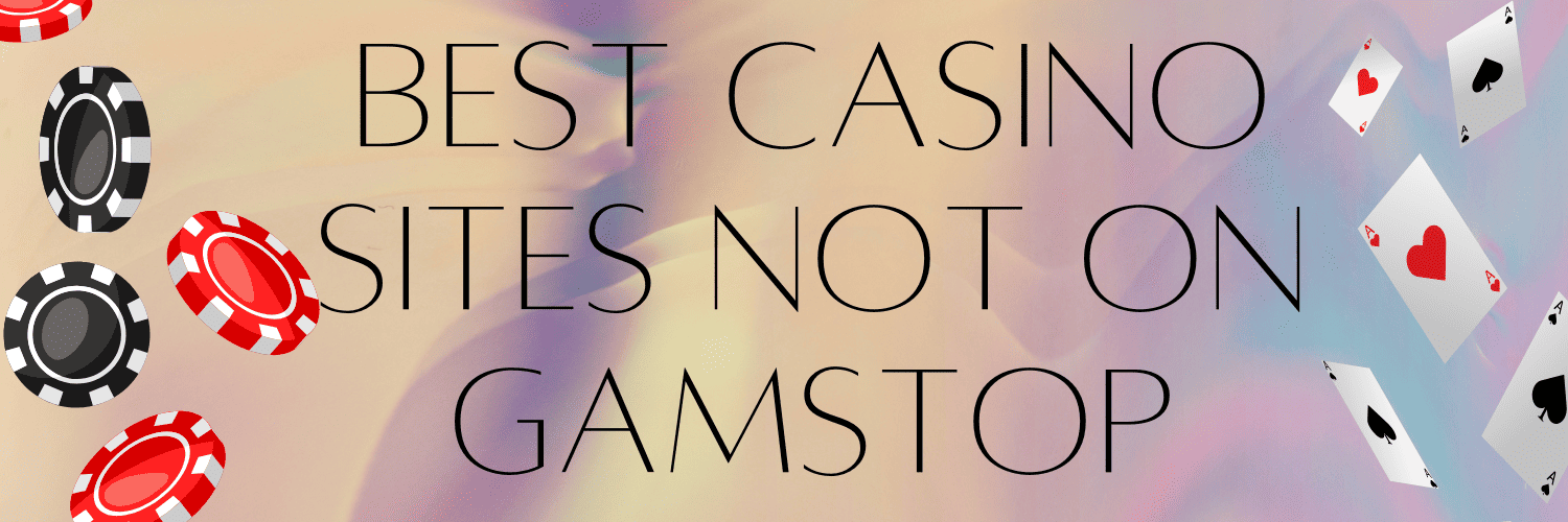 Exploring Casinos Not Part of GamStop Your Guide to Alternative Gaming Exploring Casinos Not Part of GamStop Your Guide to Alternative Gaming