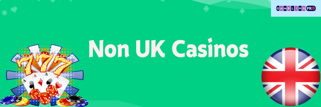 Exploring Non-UK Licensed Casinos A Guide for Players